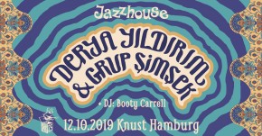 JAZZHOUSE FESTIVAL 2019: Derya Yıldırım + Grup Şimşek