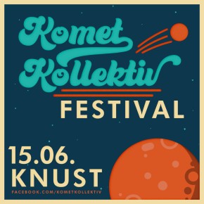 KOMET KOLLEKTIV FESTIVAL 2022