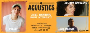 ACOUSTICS HAMBURG 2024: WEESBY + JULIANA TOWNSEND + LUKA MAKSIM