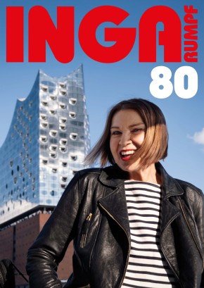 INGA 80: INGA RUMPF & FRIENDS + VERY SPECIAL GUESTS