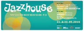 JAZZHOUSE WOCHENENDE # 3  – An Evening with Shawn Lee