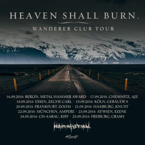 HEAVEN SHALL BURN – »Wanderer Club Tour«