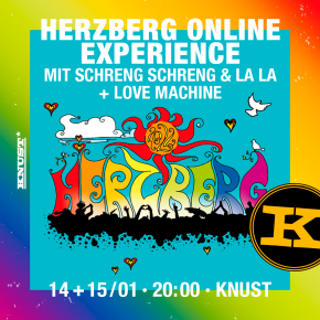 KNUST LIVE STREAM: HERZBERG ONLINE EXYPERIENCE: LOVE MACHINE + DJ’s