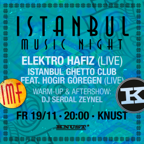 ISTANBUL MUSIC NIGHT: Elektro Hafız (Live-Set)